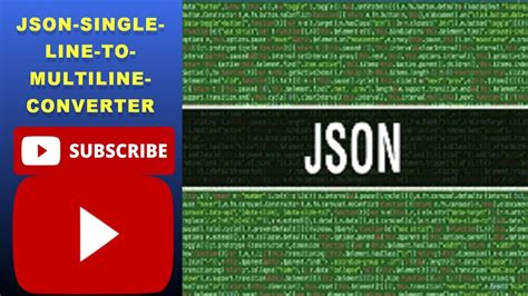 single line json to multiline.